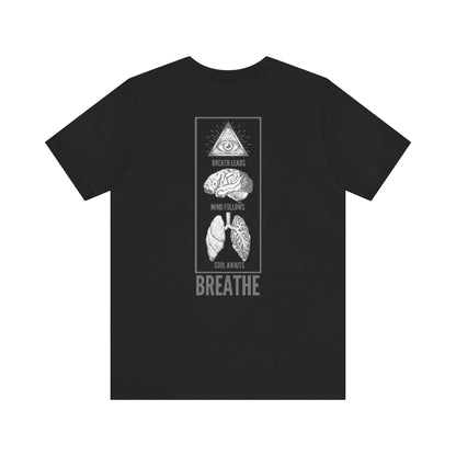 Breathe is the Path - Unisex Tee