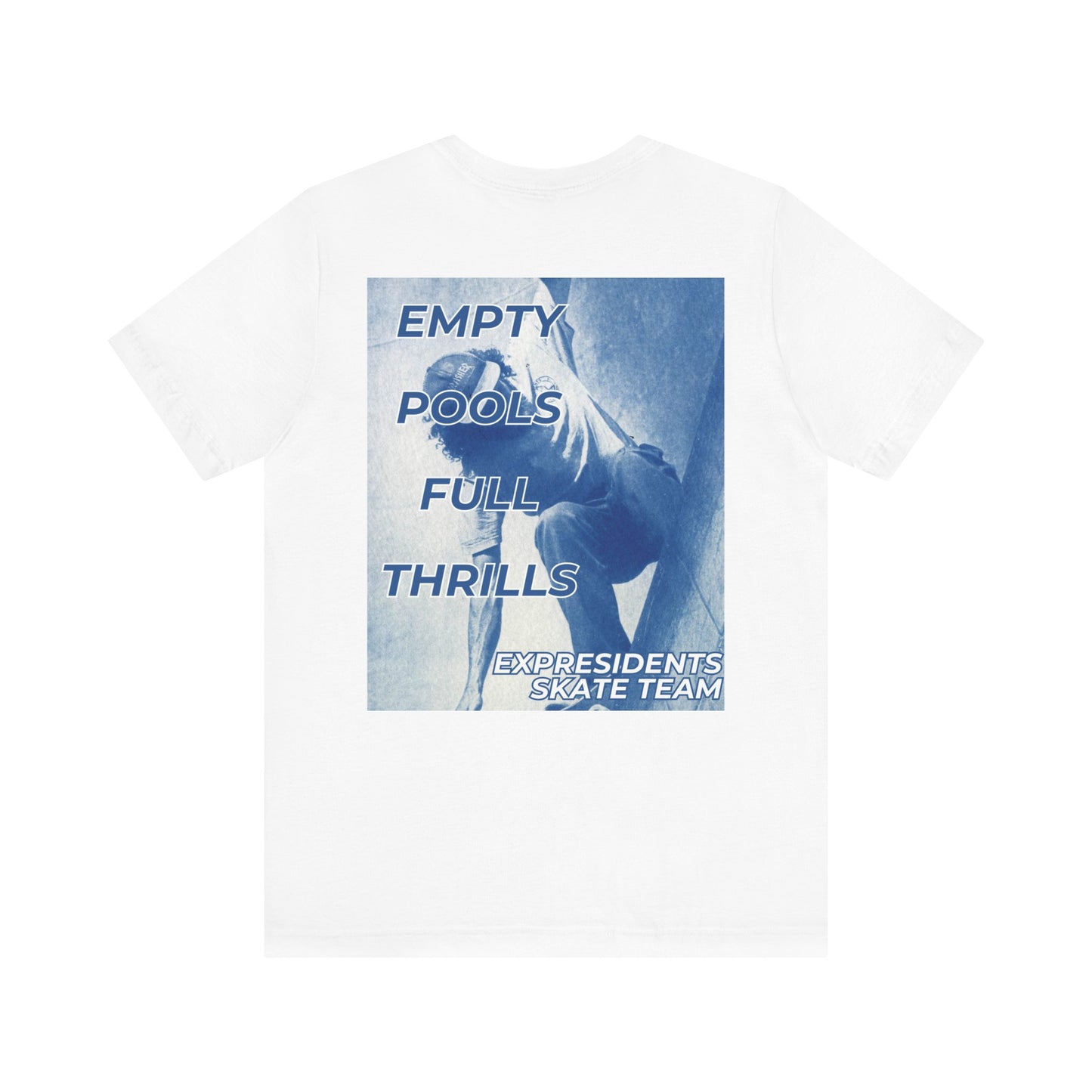 Empty Pools Full Thrills- Unisex Tee